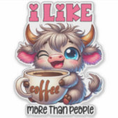 Sticker I Like Coffee More Than People  (Devant)