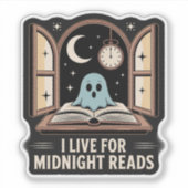Sticker I Live for Midnight Reads (Devant)