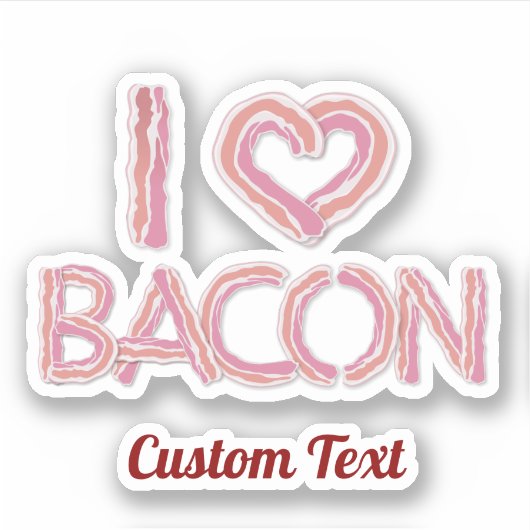 Sticker I Love Bacon (Devant)
