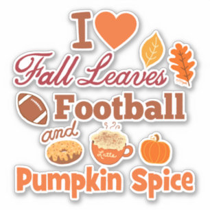 Sticker I Love Fall Leaves Football and Citrouille Spice.