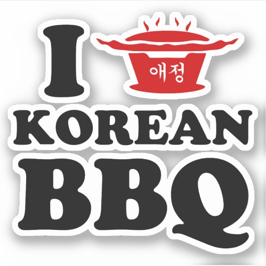 Sticker I Love Korean BBQ (고 기 구 이) (Devant)