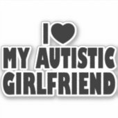 Sticker I Love My Autistic Girlfriend - Autisme Acceptatio (Devant)