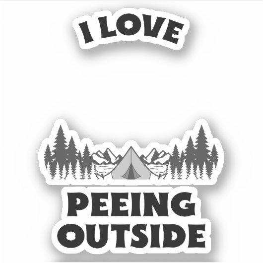 STICKER I LOVE PEEING OUTSIDE (Devant)