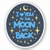 Sticker I love you to the moon and back (Devant)