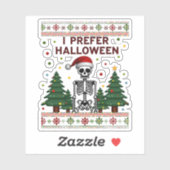Sticker I Prefer Halloween Skeleton Ugly Christmas Skull S (Feuille)