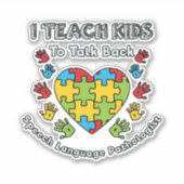 Sticker I Teach Kids To Talk Back Speech Language (Devant)
