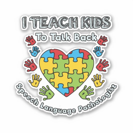 Sticker I Teach Kids To Talk Back Speech Language (Devant)