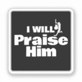 Sticker I Will Praise Him, Guitar for the King (Recto)
