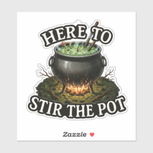 Sticker Ici pour remuer le Pot – Chaudron de sorcière drôl