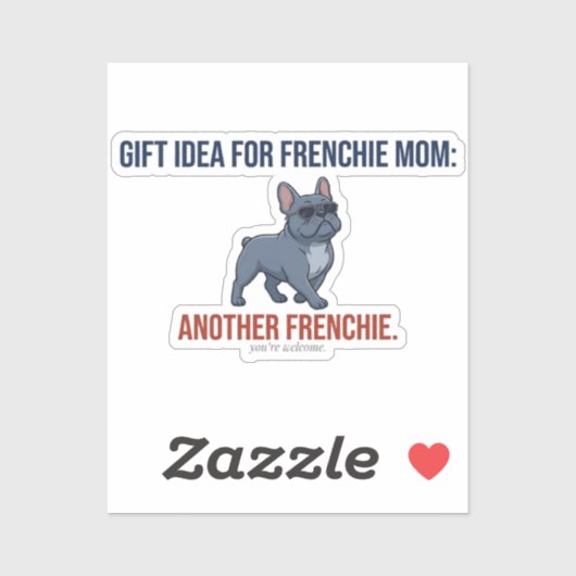 Sticker Idée cadeau drôle pour une autre Frenchie Maman de (Feuille)
