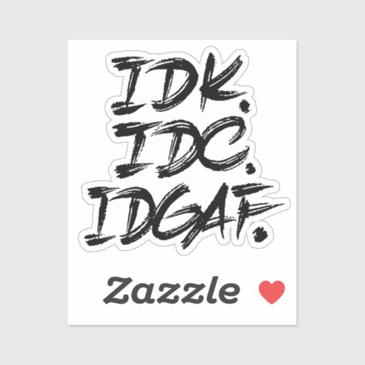 STICKER IDGAF IDC IDK (Feuille)