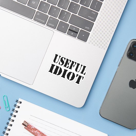 STICKER IDIOT UTILE (Ordinateur portable avec iPhone)