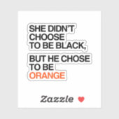 Sticker Il a choisi d'être orange (Feuille)