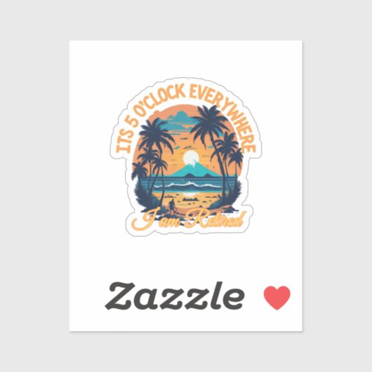 Sticker Il est 5 heures partout où je suis retraité (Feuille)