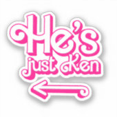 Sticker Il est juste Ken (Recto)