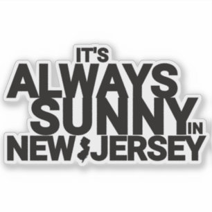 STICKER IL FAIT TOUJOURS SOLEIL DANS LE NEW JERSEY