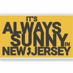 STICKER IL FAIT TOUJOURS SOLEIL DANS LE NEW JERSEY
