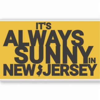 STICKER IL FAIT TOUJOURS SOLEIL DANS LE NEW JERSEY