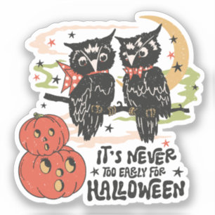 Sticker Il n'est jamais trop tôt pour Halloween