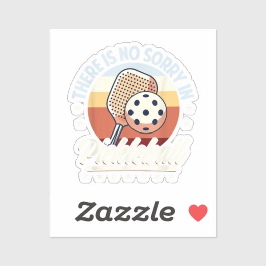Sticker Il N'Y A Pas De Désolé Dans Pickleball (Feuille)