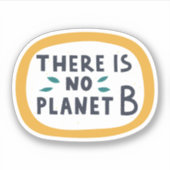 Sticker Il N'Y A Pas De Planète B (Devant)