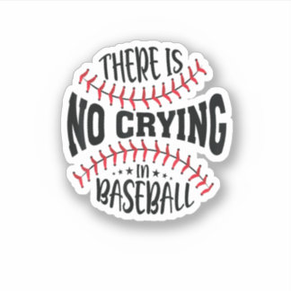 Sticker Il N'Y A Pas De Pleurage Au Baseball