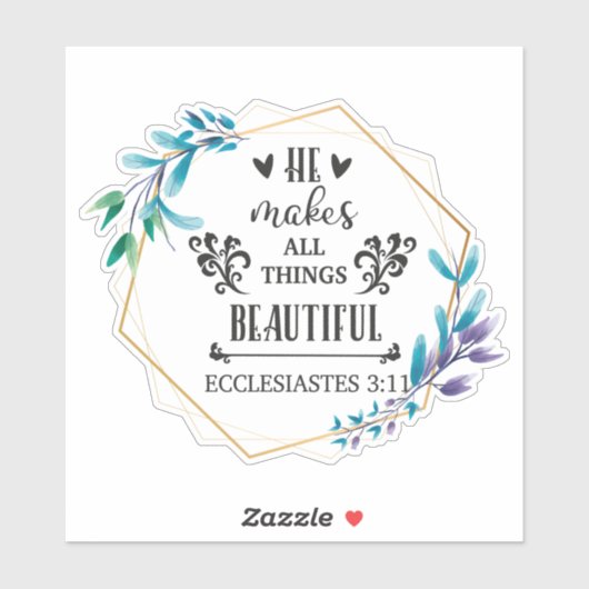 Sticker Il Rend Tout Beau (Feuille)