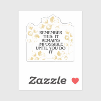 Sticker Il semble toujours impossible jusqu'à ce que vous 