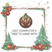 Sticker Il Suffit De Chercher Un Arbre Avec Lequel Se Teni (Recto)