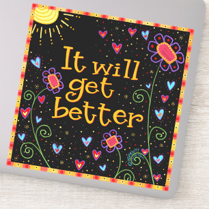 Sticker Il Va Obtenir Une Meilleure Fleurs Amusantes Inspi