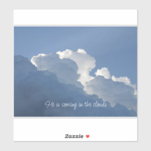 Sticker Il vient dans les nuages Citation chrétienne