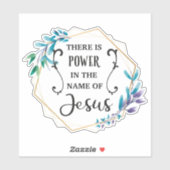 Sticker Il y a le pouvoir au nom de Jésus (Feuille)