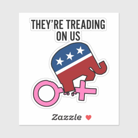 Sticker Ils marchent sur les femmes Roe vs Wade Pro-Choice (Feuille)