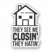 Sticker Ils Me Voient Closin' Ils Hatinent' Realer (Devant)