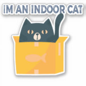Sticker im an indoor cat (Devant)