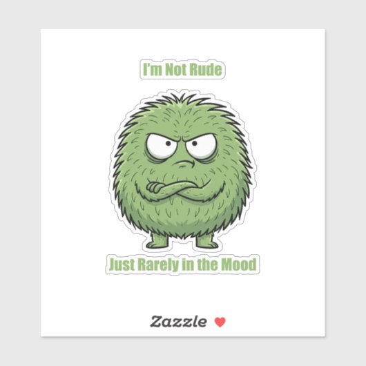Sticker I'm Not Rude Just Rarely In The Mood | Funny (Feuille)