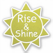 Sticker Impression d'art découpée en papier Rise And Shine (Recto)