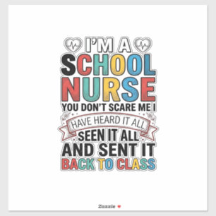 Sticker Infirmière scolaire a tout entendu T-shirt drôle p