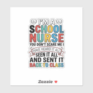 Sticker Infirmière scolaire a tout entendu T-shirt drôle p