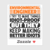 Sticker Ingénieur de l'environnement J'Essaie De Rendre Le (Feuille)