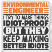 Sticker Ingénieur de l'environnement J'Essaie De Rendre Le (Devant)