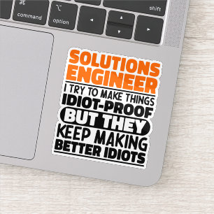 Sticker Ingénieur de solutions I Essaie de rendre les chos