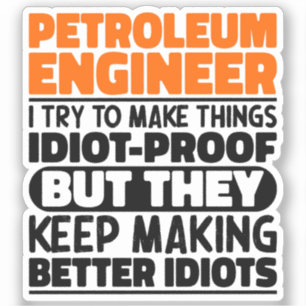 Sticker Ingénieur Pétrolier J'Essaie De Faire Des Choses D