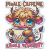 Sticker Inhale Caffeine Exhale Negativity (Devant)