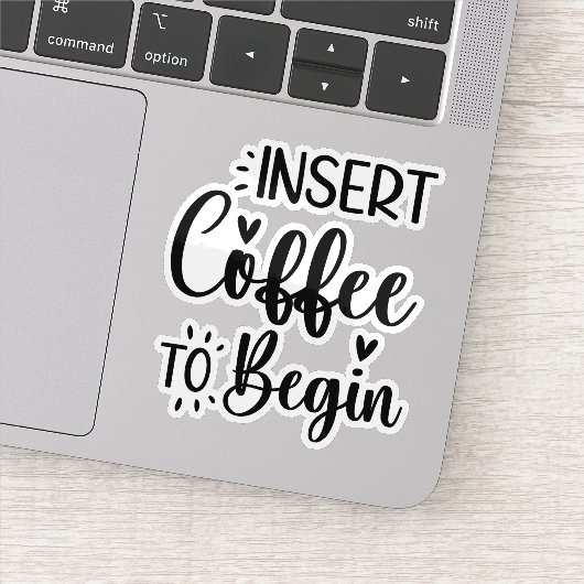 Sticker Insérez du café pour commencer une typographie élé (Détail)