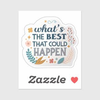 Sticker Inspirationnel "Quel est le meilleur qui pourrait 