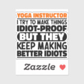 Sticker Instructeur De Yoga J'Essaie De Faire Des Choses D (Feuille)