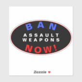 Sticker INTERDIRE LES ARMES D'ASSAUT MAINTENANT ! Pour une (Feuille)