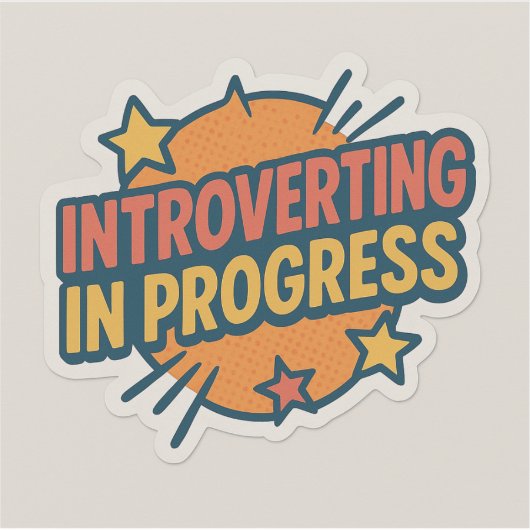 Sticker; Introvert; Vooruitgang Sticker (Voorkant)
