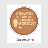Sticker Introverti mais prêt à discuter d'archéologie (Feuille)